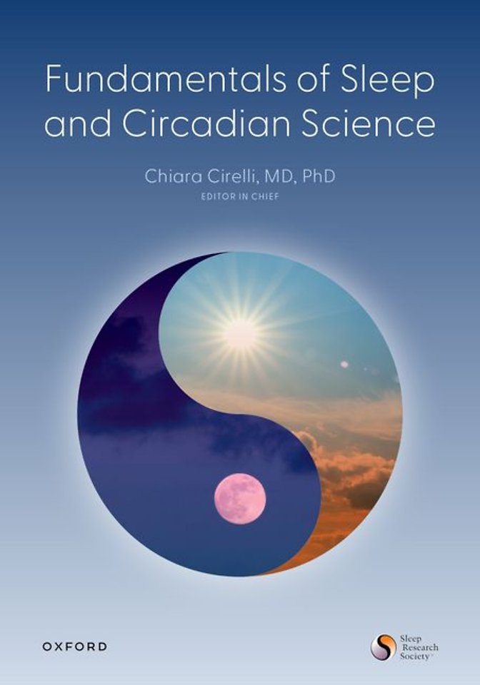 Fundamentals of Sleep and Circadian Science