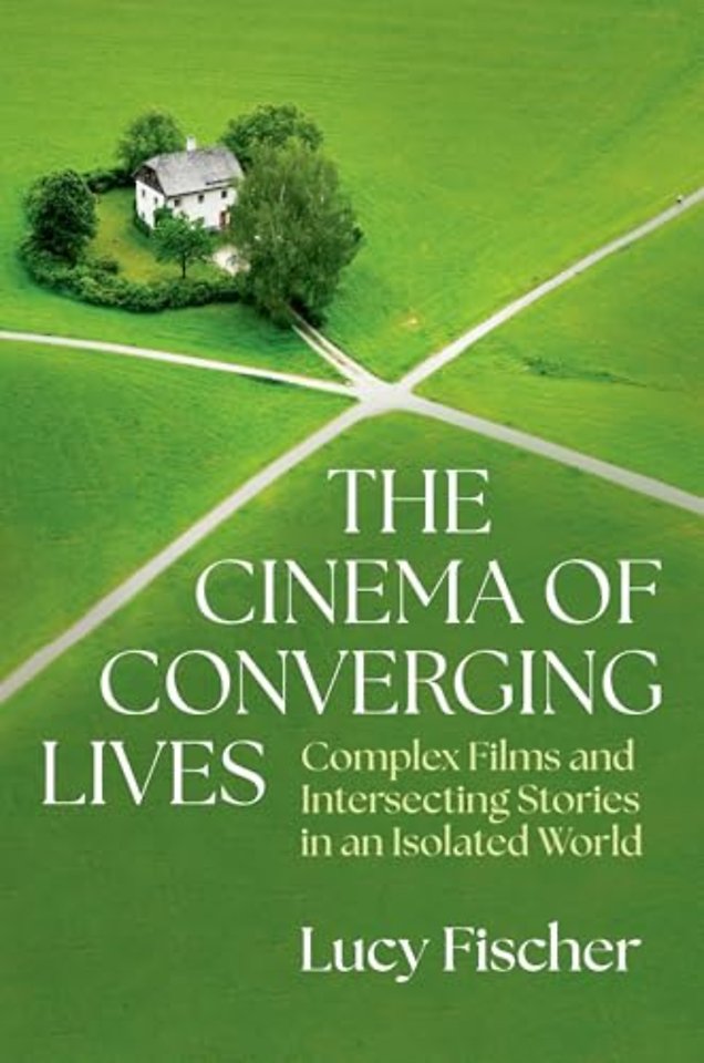 The Cinema of Converging Lives
