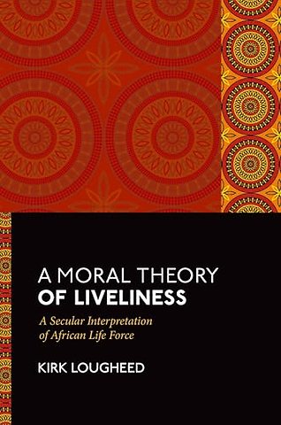 A Moral Theory of Liveliness