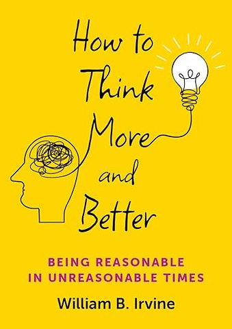 How to Think More and Better