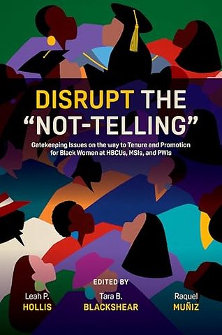 Disrupt the “Not-Telling”