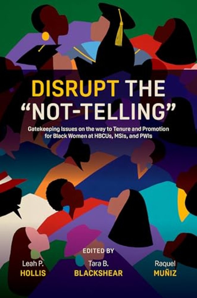Disrupt the “Not-Telling”