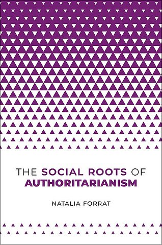 The Social Roots of Authoritarianism
