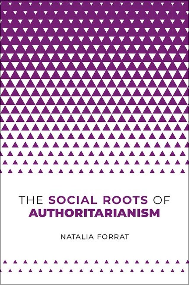 The Social Roots of Authoritarianism