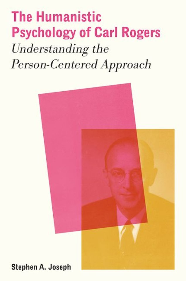The Humanistic Psychology of Carl Rogers
