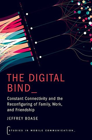 The Digital Bind