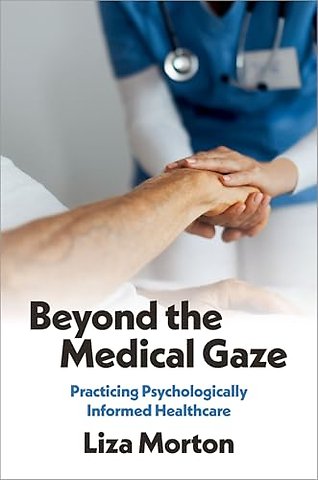 Beyond the Medical Gaze