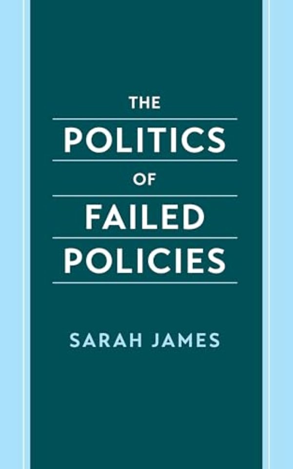 The Politics of Failed Policies