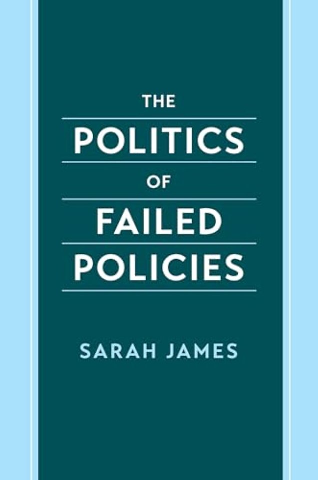The Politics of Failed Policies