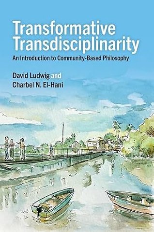 Transformative Transdisciplinarity