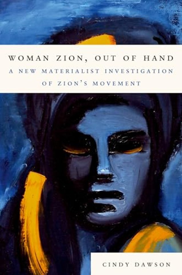 Woman Zion, Out of Hand