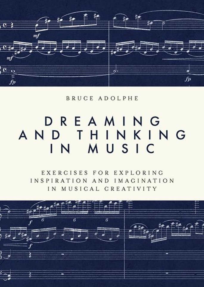 Dreaming and Thinking in Music