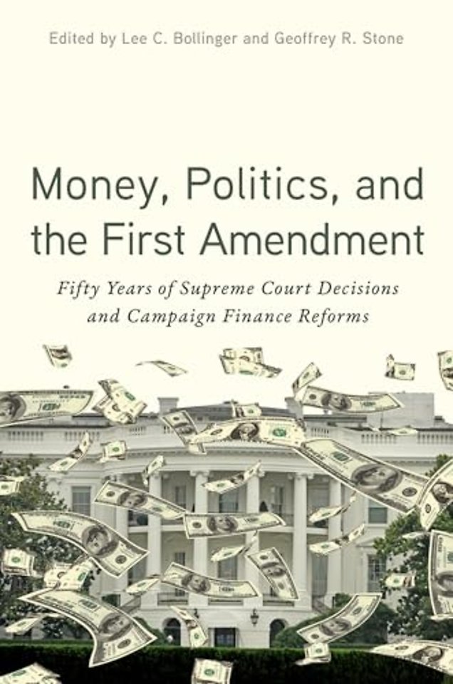 Money, Politics, and the First Amendment