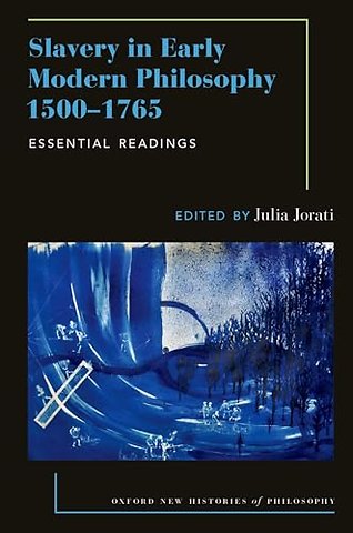 Slavery in Early Modern Philosophy 1500-1765
