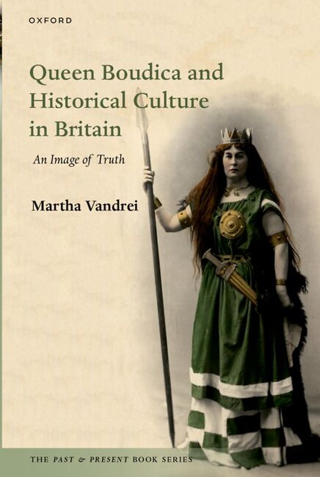 Queen Boudica and Historical Culture in Britain