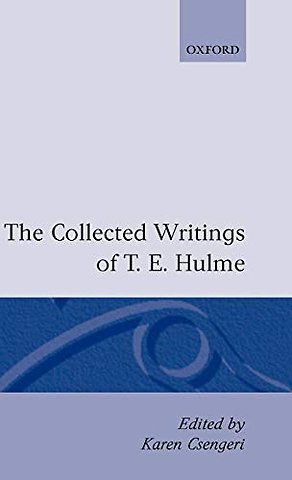 The Collected Writings of T. E. Hulme