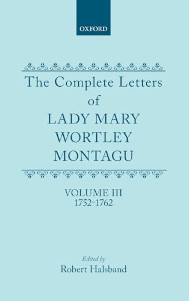 The Complete Letters of Lady Mary Wortley Montagu