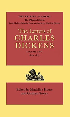 The Pilgrim Edition of the Letters of Charles Dickens: Volume 2. 1840-1841