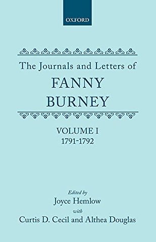 The Journals and Letters of Fanny Burney (Madame d'Arblay): Volume I: 1791-1792