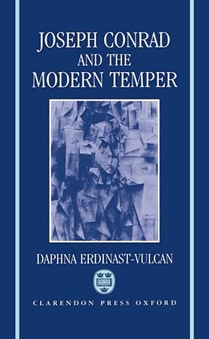 Joseph Conrad and the Modern Temper