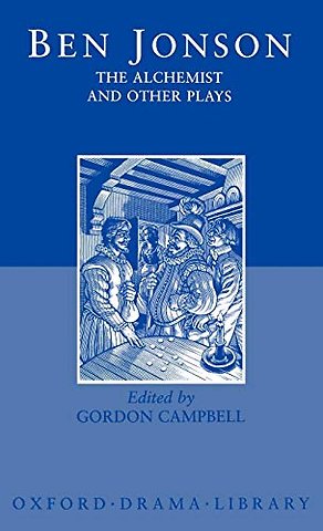 The Alchemist and Other Plays
