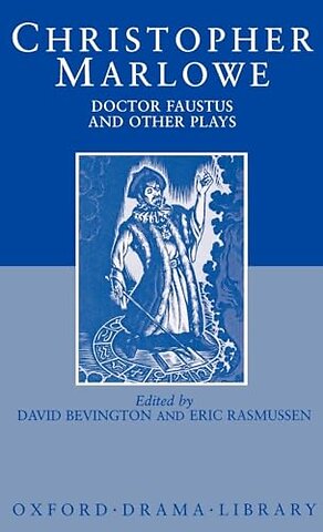 Doctor Faustus and Other Plays