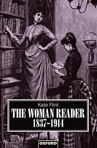 The Woman Reader 1837-1914