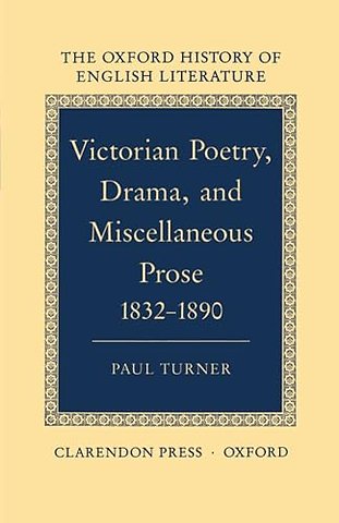 Victorian Poetry, Drama, and Miscellaneous Prose 1832-1890