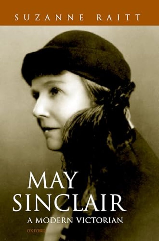 May Sinclair: A Modern Victorian