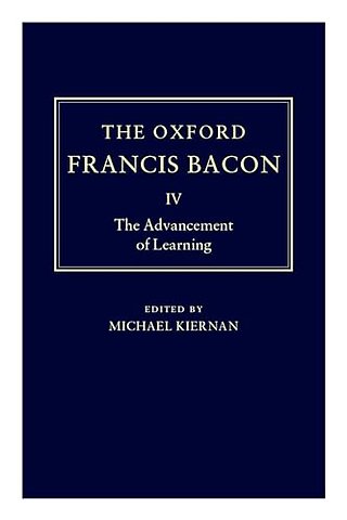 The Oxford Francis Bacon IV