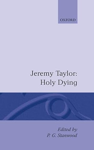 Holy Living and Holy Dying: Volume II: Holy Dying