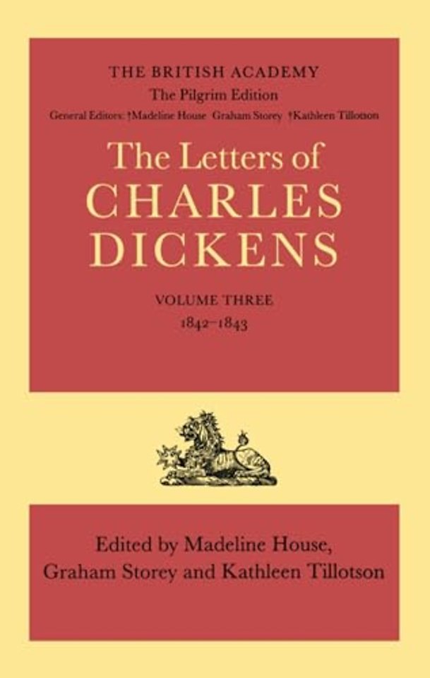 The Pilgrim Edition of the Letters of Charles Dickens: Volume 3. 1842-1843