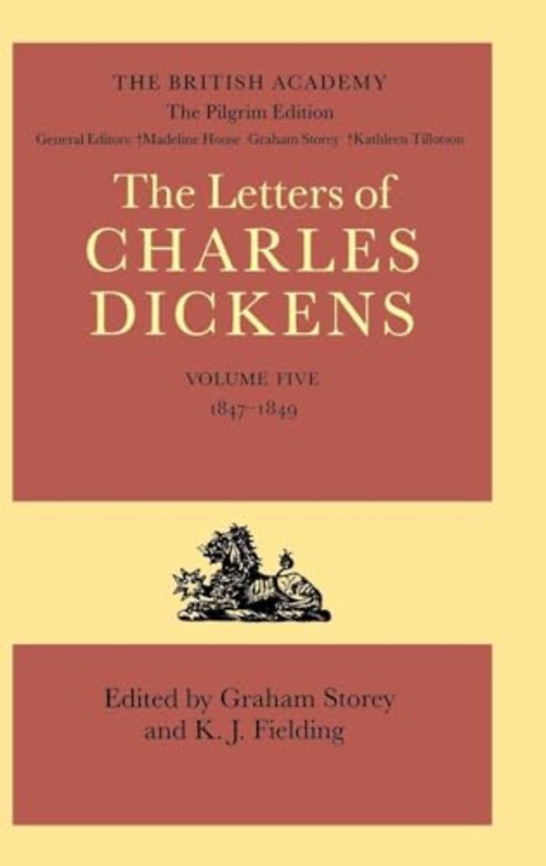 The Pilgrim Edition of the Letters of Charles Dickens: Volume 5. 1847-1849