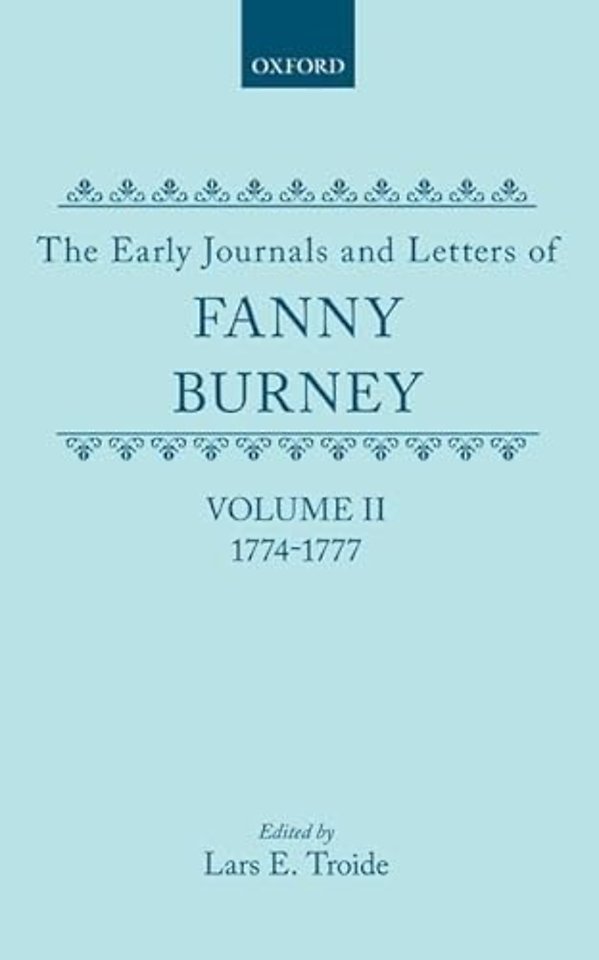 The Early Journals and Letters of Fanny Burney: Volume II: 1774-1777