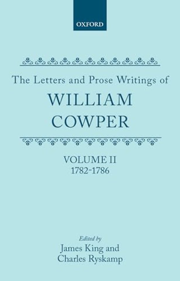 The Letters and Prose Writings: II: Letters 1782-1786