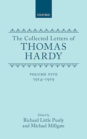 The Collected Letters of Thomas Hardy: Volume 5: 1914-1919