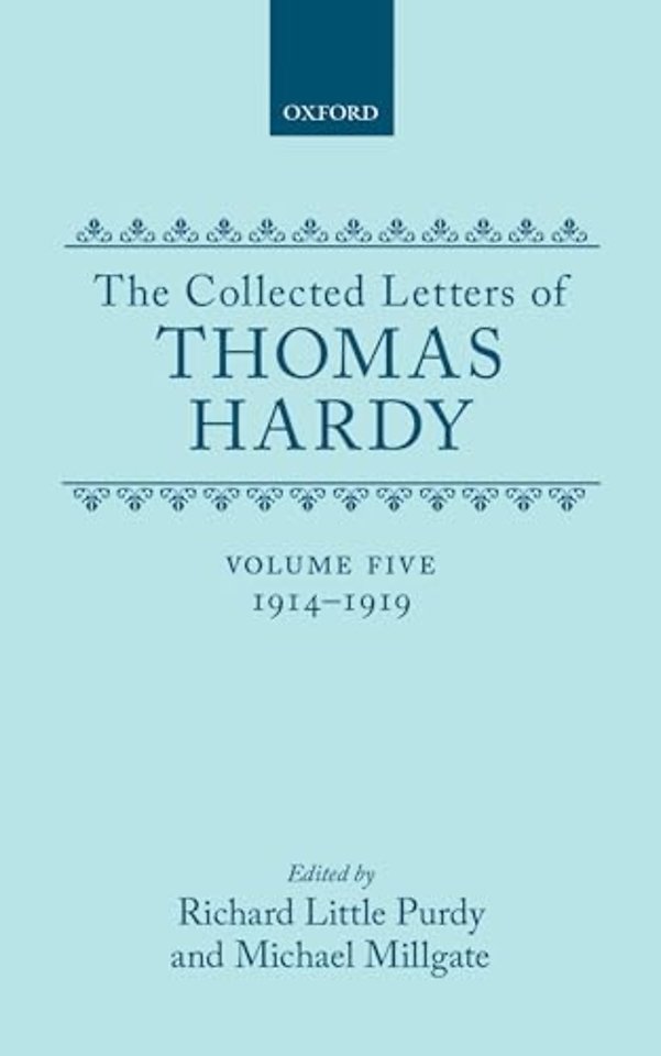 The Collected Letters of Thomas Hardy: Volume 5: 1914-1919