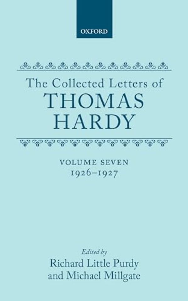 The Collected Letters of Thomas Hardy: Volume 7: 1926-1927