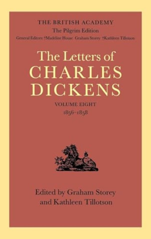 The British Academy/The Pilgrim Edition of the Letters of Charles Dickens: Volume 8: 1856-1858