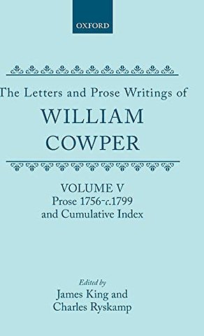 The Letters and Prose Writings: V: Prose 1756-c.1799 and Cumulative Index