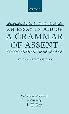 An Essay in Aid of a Grammar of Assent