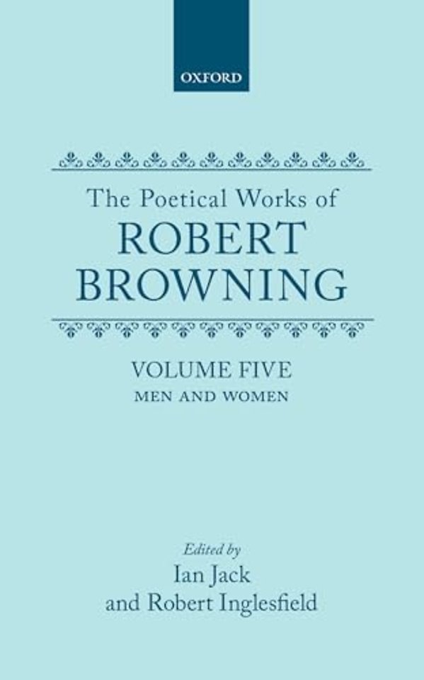 The Poetical Works of Robert Browning: Volume V. Men and Women