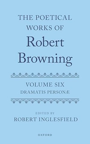 The Poetical Works of Robert Browning