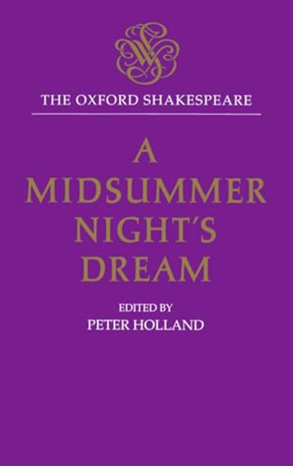 The Oxford Shakespeare: A Midsummer Night's Dream