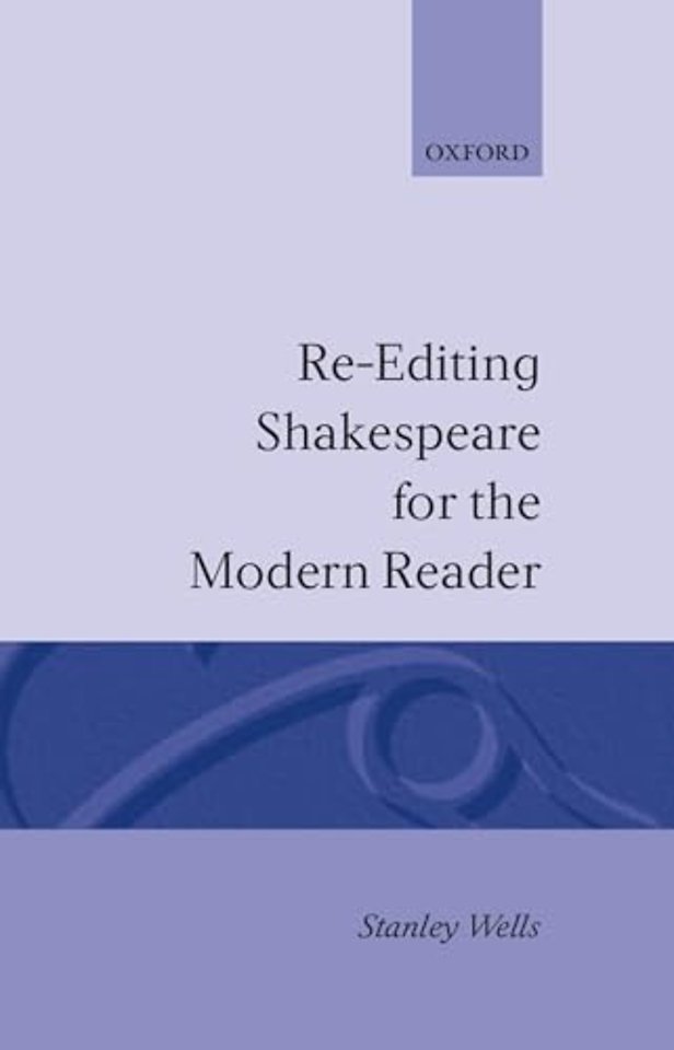 Re-editing Shakespeare for the Modern Reader
