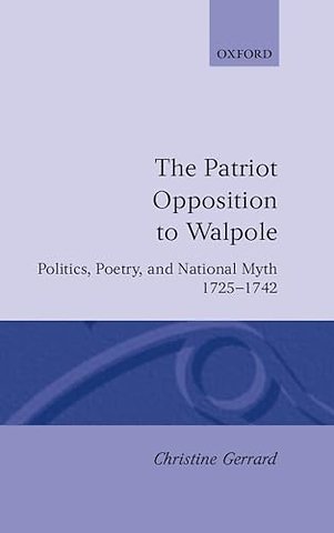 The Patriot Opposition to Walpole