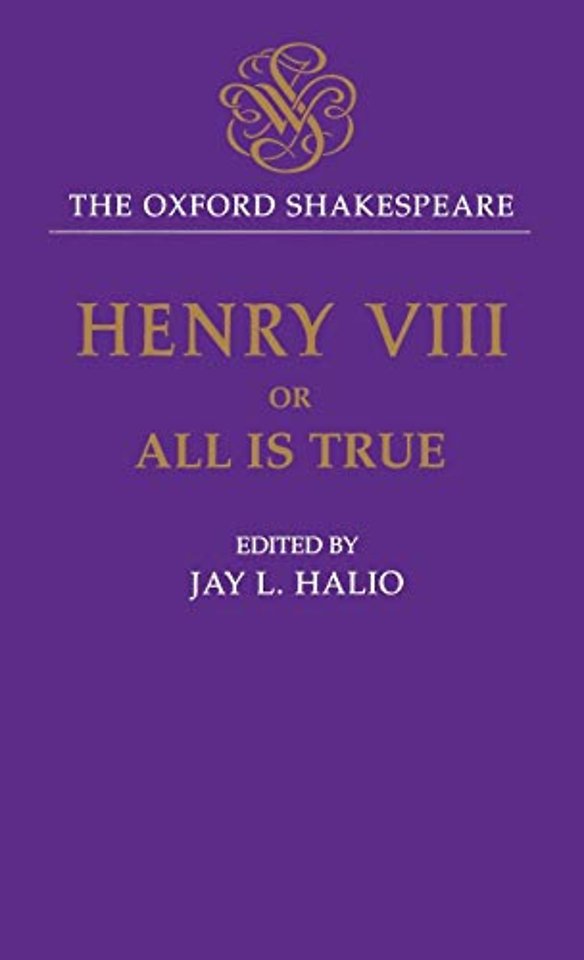 The Oxford Shakespeare: King Henry VIII