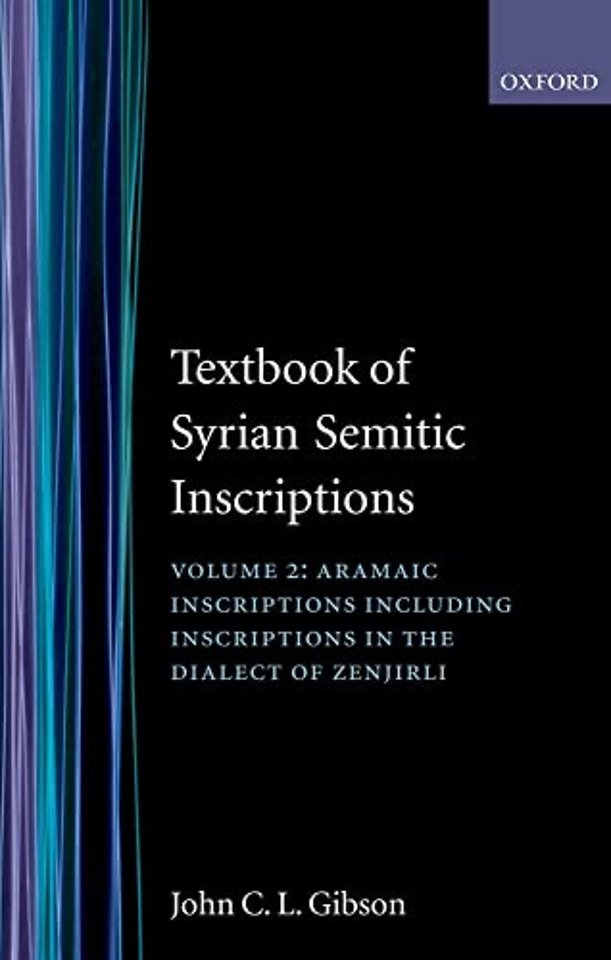 Textbook of Syrian Semitic Inscriptions: II. Aramaic Inscriptions