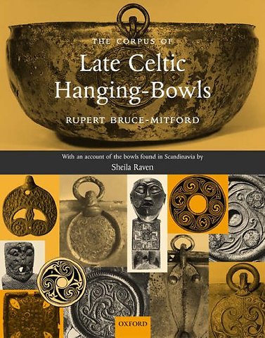 The Corpus of Late Celtic Hanging-Bowls