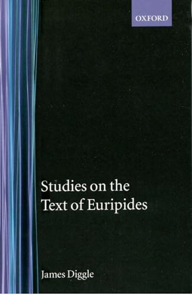 Studies on the Text of Euripides